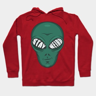 Stay Weird Alien Hoodie